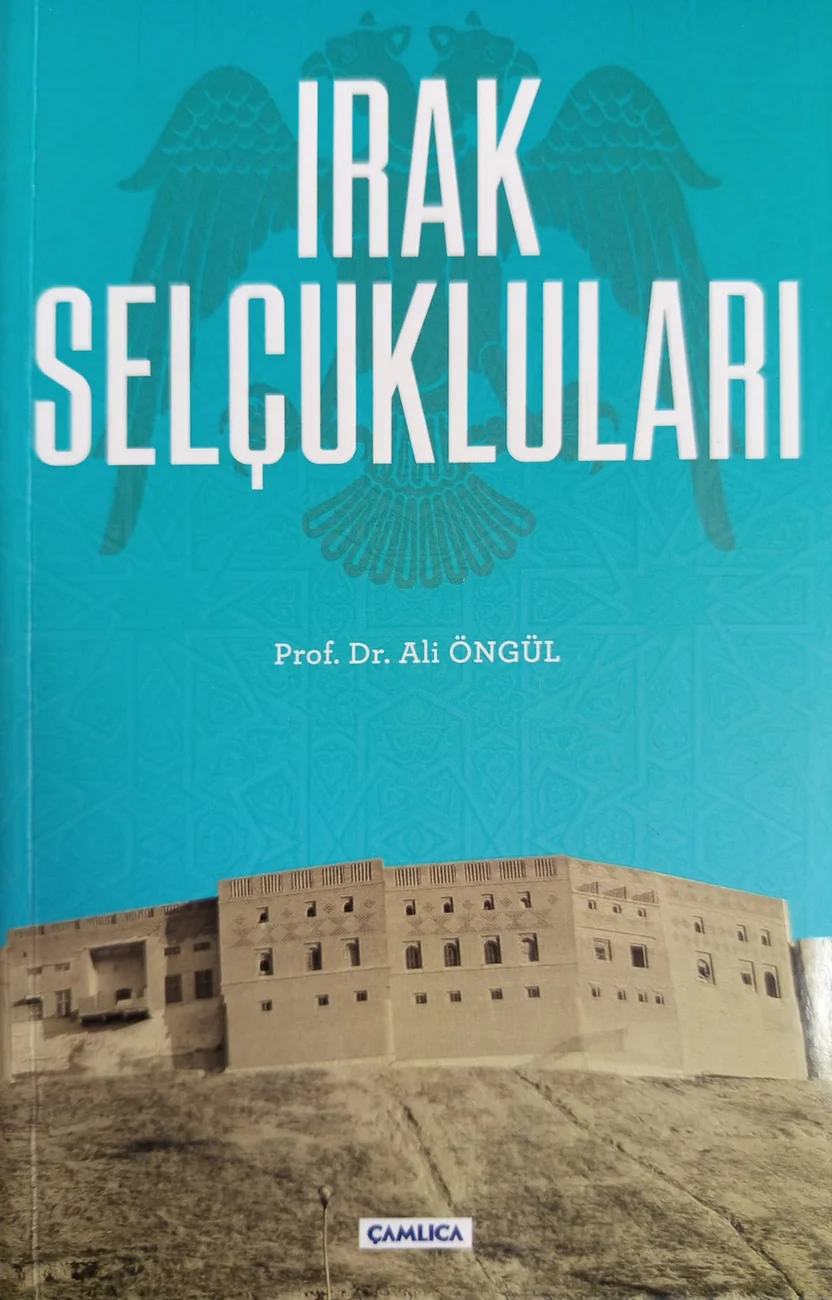 Irak Selçukluları — Çamlıca Basım Yayın 2018 baskısının kapağı