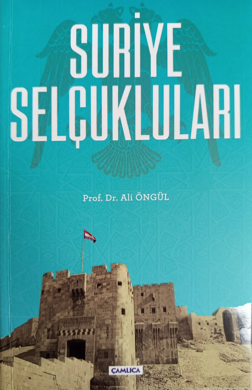 Suriye Selçukluları — Çamlıca Basım Yayın 2018 baskısının kapağı