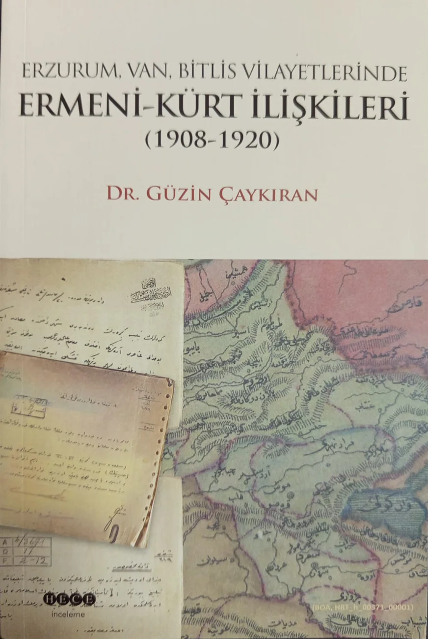 Erzurum, Van ve Bitlis Vilayetlerinde Ermeni–Kürt İlişkileri — Hece Yayınları 2021 baskısının kapağı