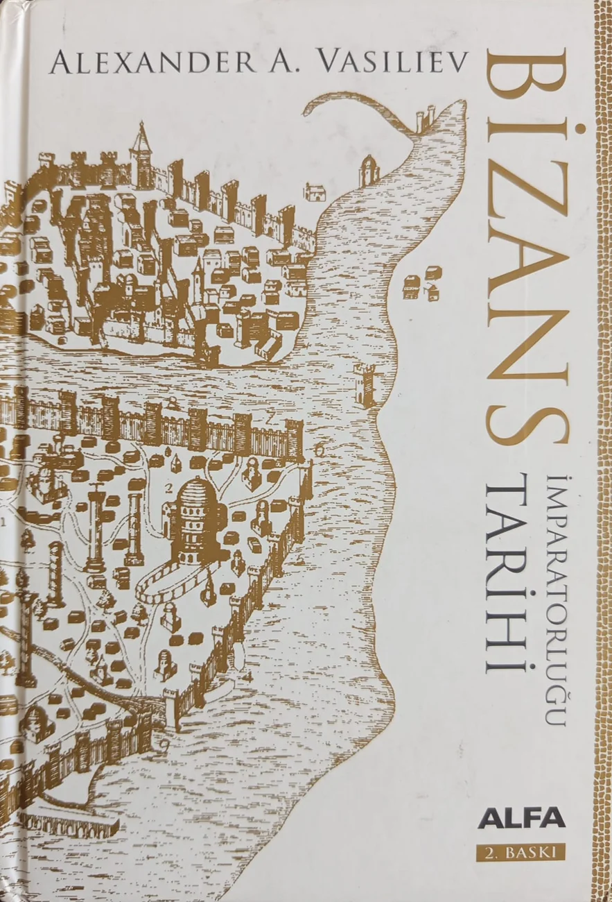 Bizans İmparatorluğu Tarihi — Alfa Basım Yayım Dağıtım 2017 baskısının kapağı