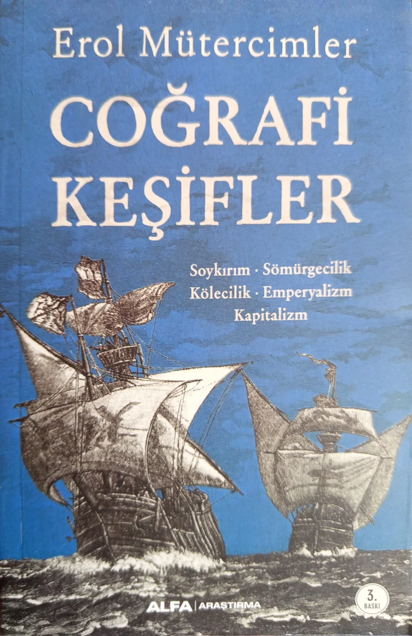 Dünyamızı Dönüştüren Coğrafi Keşifler — Alfa Basım Yayım Dağıtım 2023 baskısının kapağı
