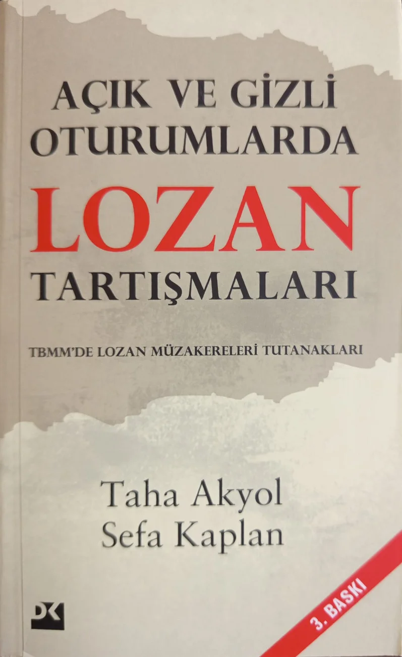 Açık ve Gizli Oturumlarda Lozan Tartışmaları — Doğan Kitap 2021 baskısının kapağı