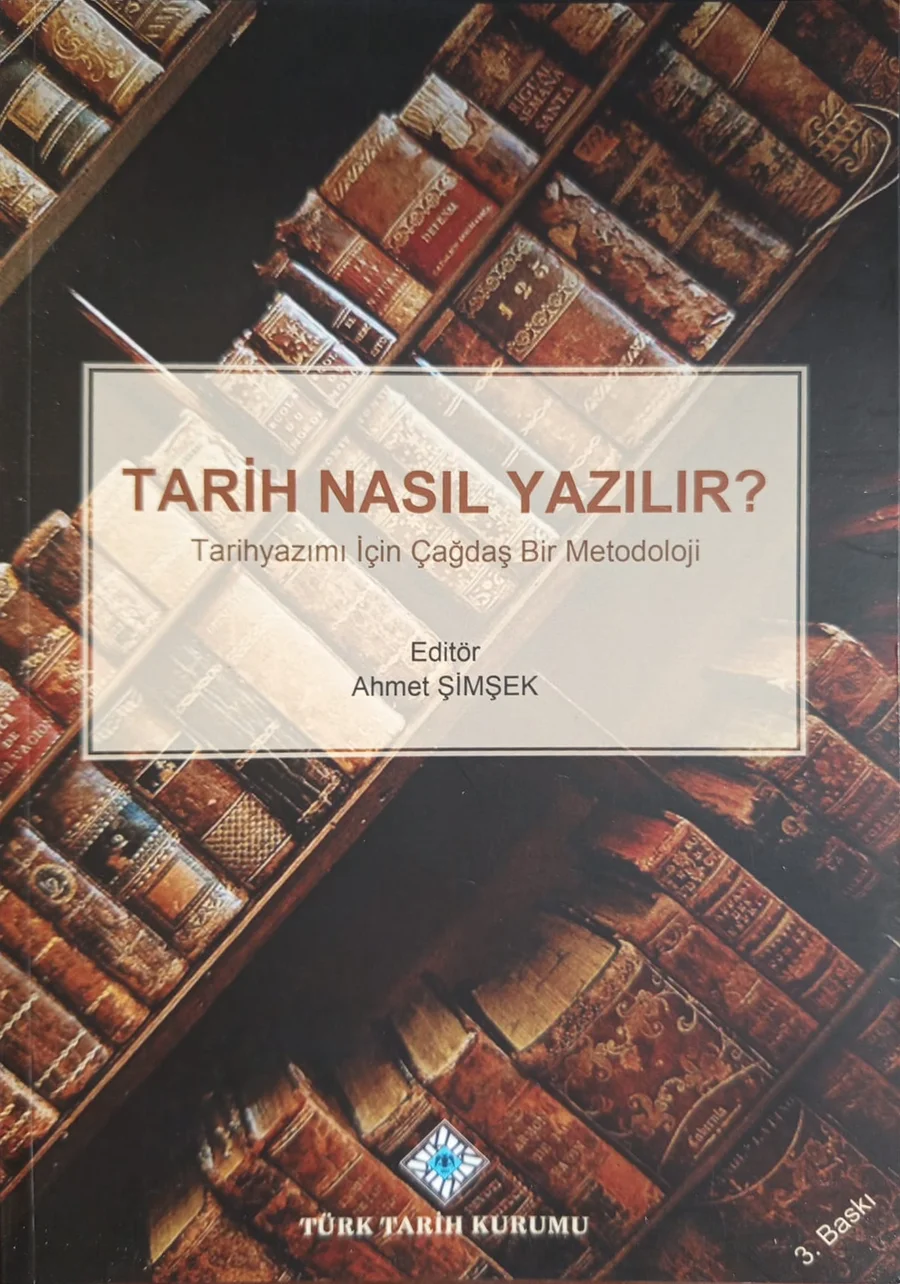Tarih Nasıl Yazılır? — Türk Tarih Kurumu 2021 baskısının kapağı