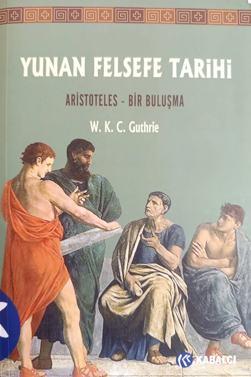 Yunan Felsefe Tarihi VI — Kabalcı Yayıncılık 2021 baskısının kapağı