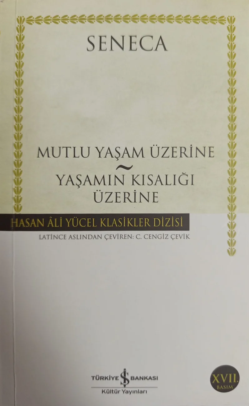 Mutlu Yaşam Üzerine — Yaşamın Kısalığı Üzerine — Türkiye İş Bankası Kültür Yayınları 2023 baskısının kapağı