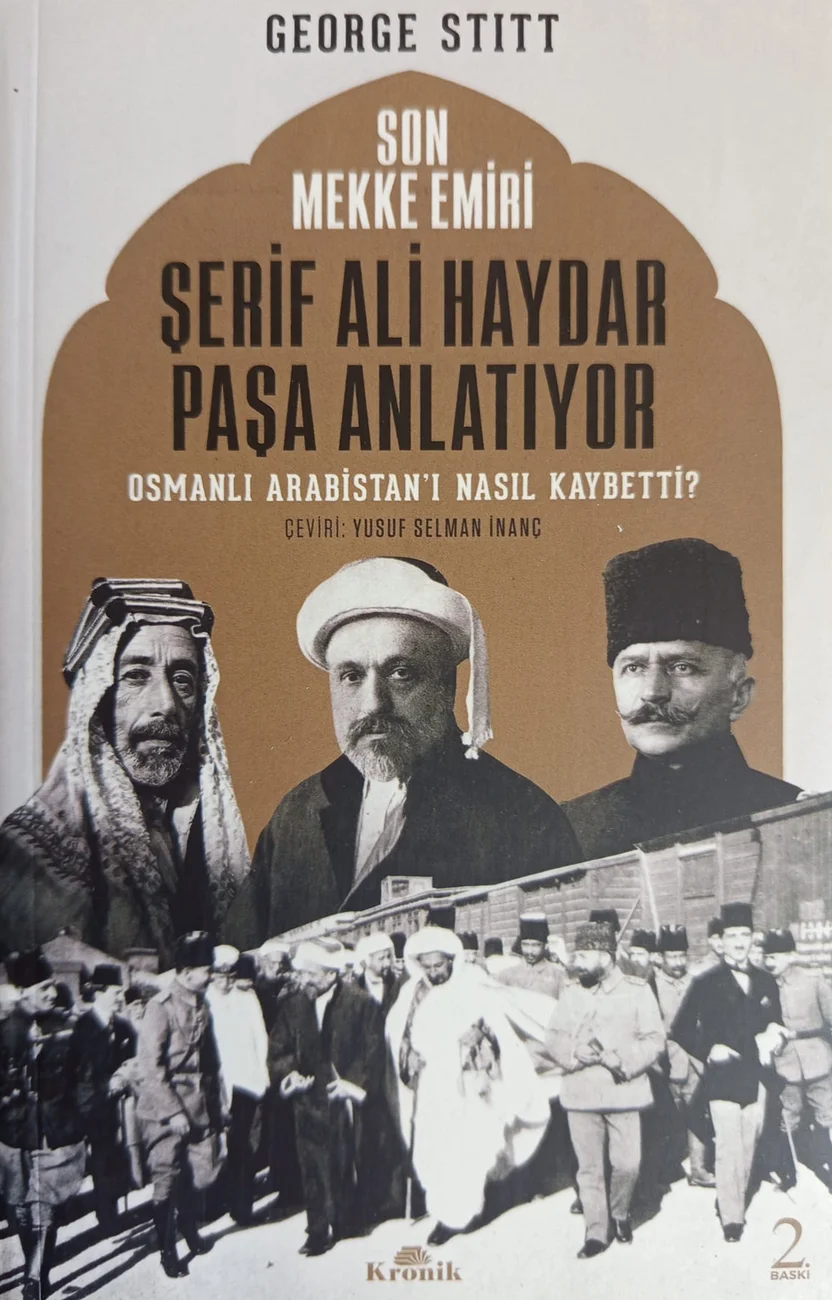Son Mekke Emiri Şerif Ali Haydar Paşa Anlatıyor — Kronik Kitap 2023 baskısının kapağı