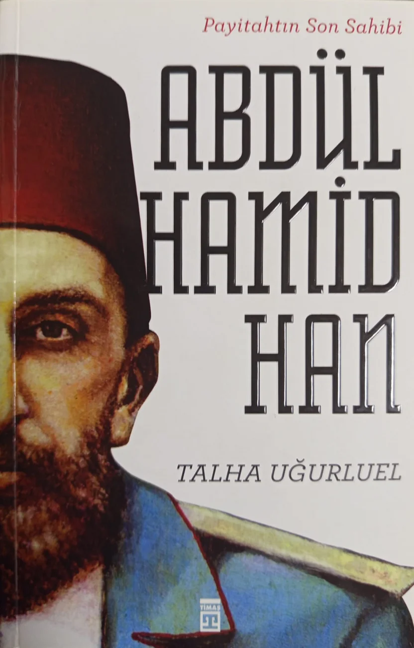 Payitahtın Son Sahibi: II. Abdülhamid Han — Timaş Yayınları 2018 baskısının kapağı
