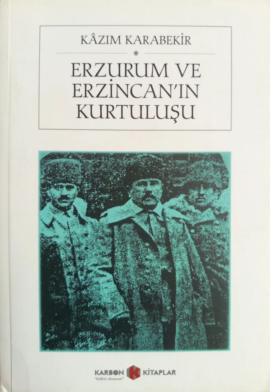 Erzurum ve Erzincan'ın Kurtuluşu — Karbon Kitaplar 2019 baskısının kapağı