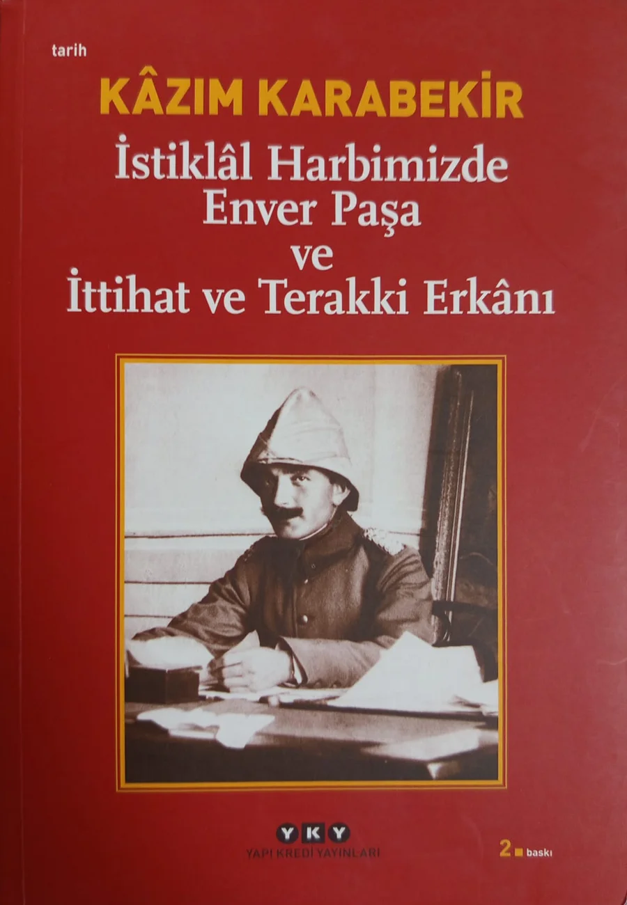 İstiklâl Harbimizde Enver Paşa ve İttihat Terakki Erkânı — Yapı Kredi Yayınları 2015 baskısının kapağı
