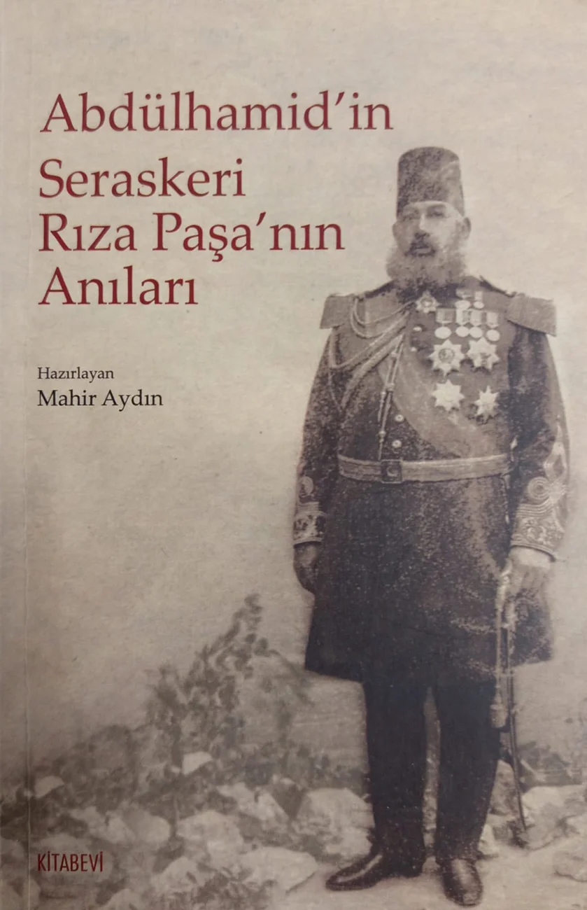 Abdülhamid’in Seraskeri Rıza Paşa’nın Anıları — Kitabevi  baskısının kapağı